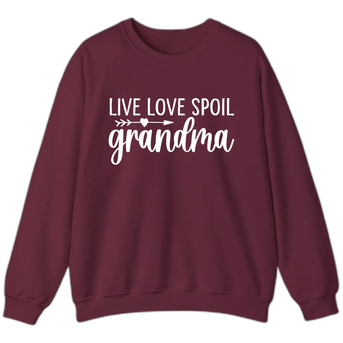 Live Love Spoil Grandma Design Sweatshirt in Maroon