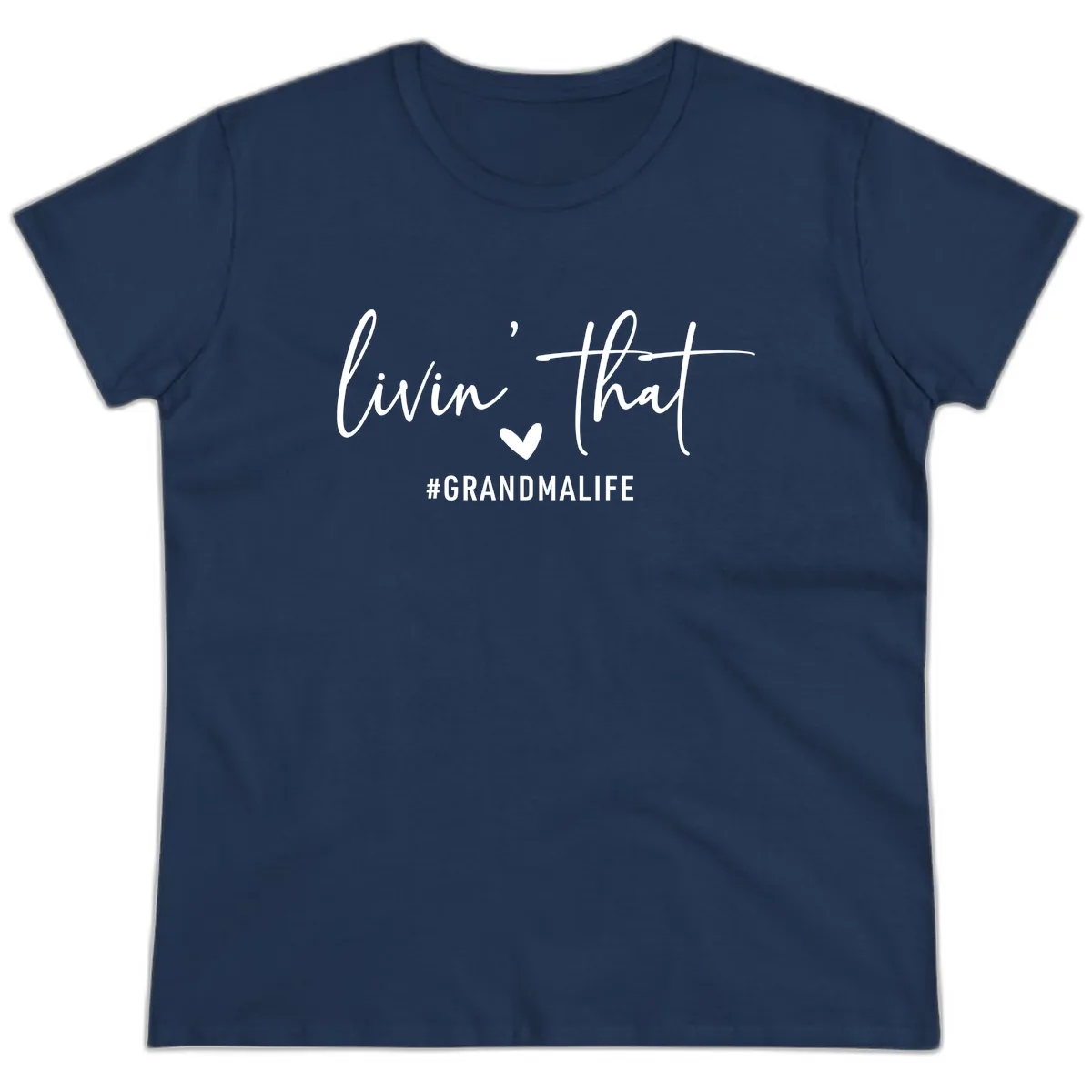 Livin' That Grandma Life Ladies Tee in Navy