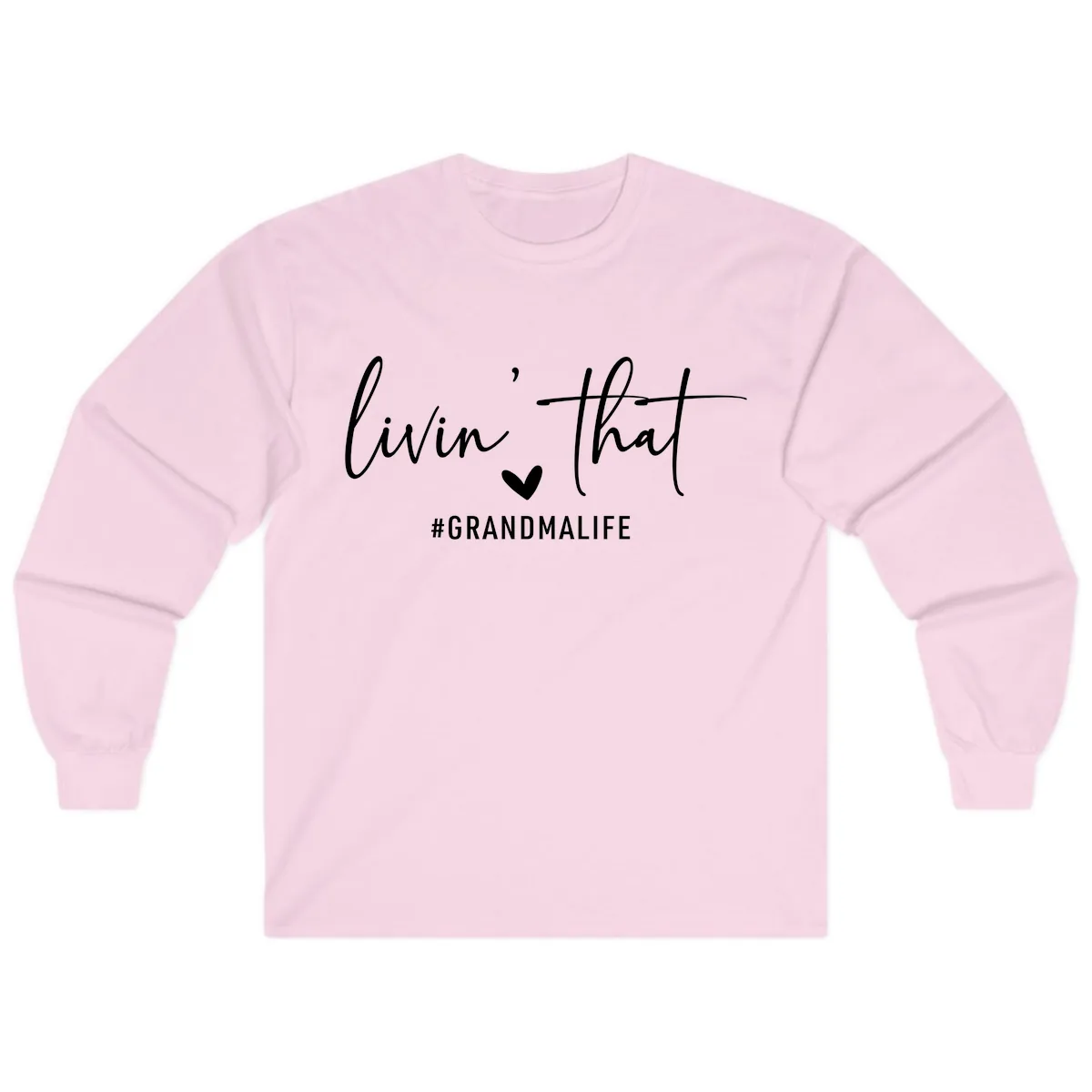 Livin' That Grandma Life Long Sleeve in Light Pink