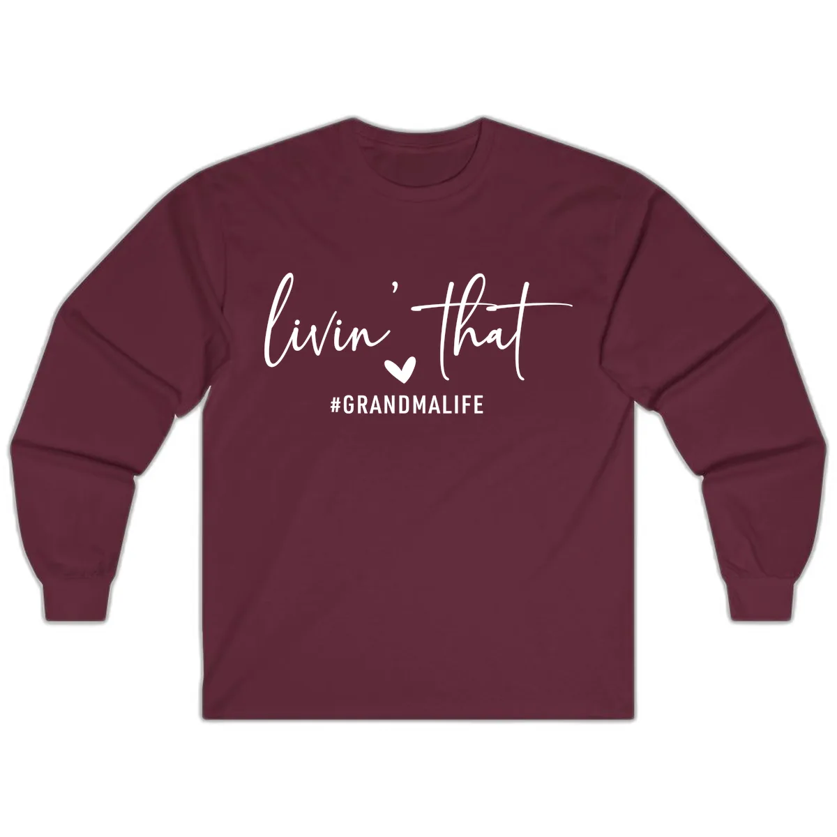 Livin' That Grandma Life Long Sleeve in Maroon