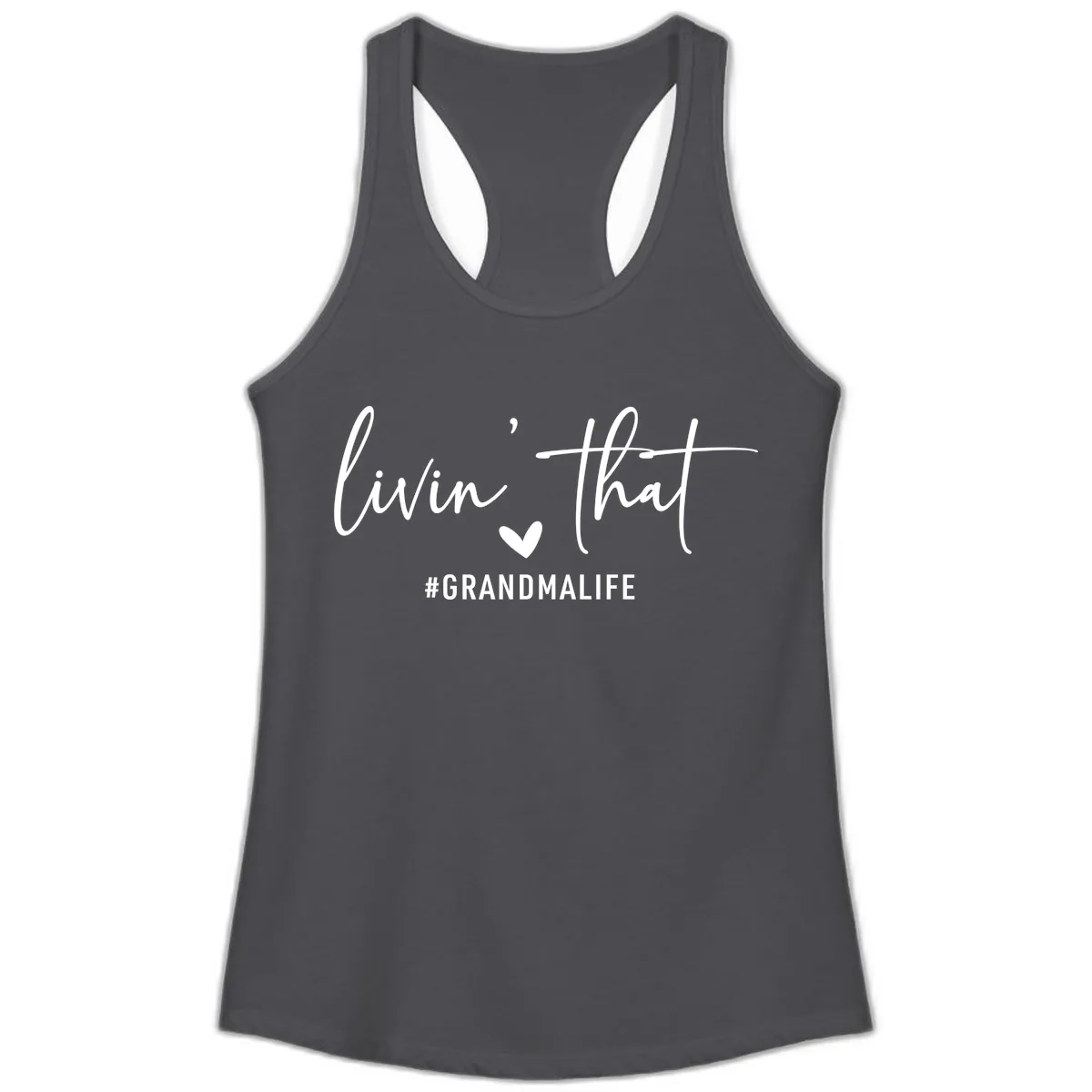 Livin' That Grandma Life Ladies Tank in Solid Dark Gray