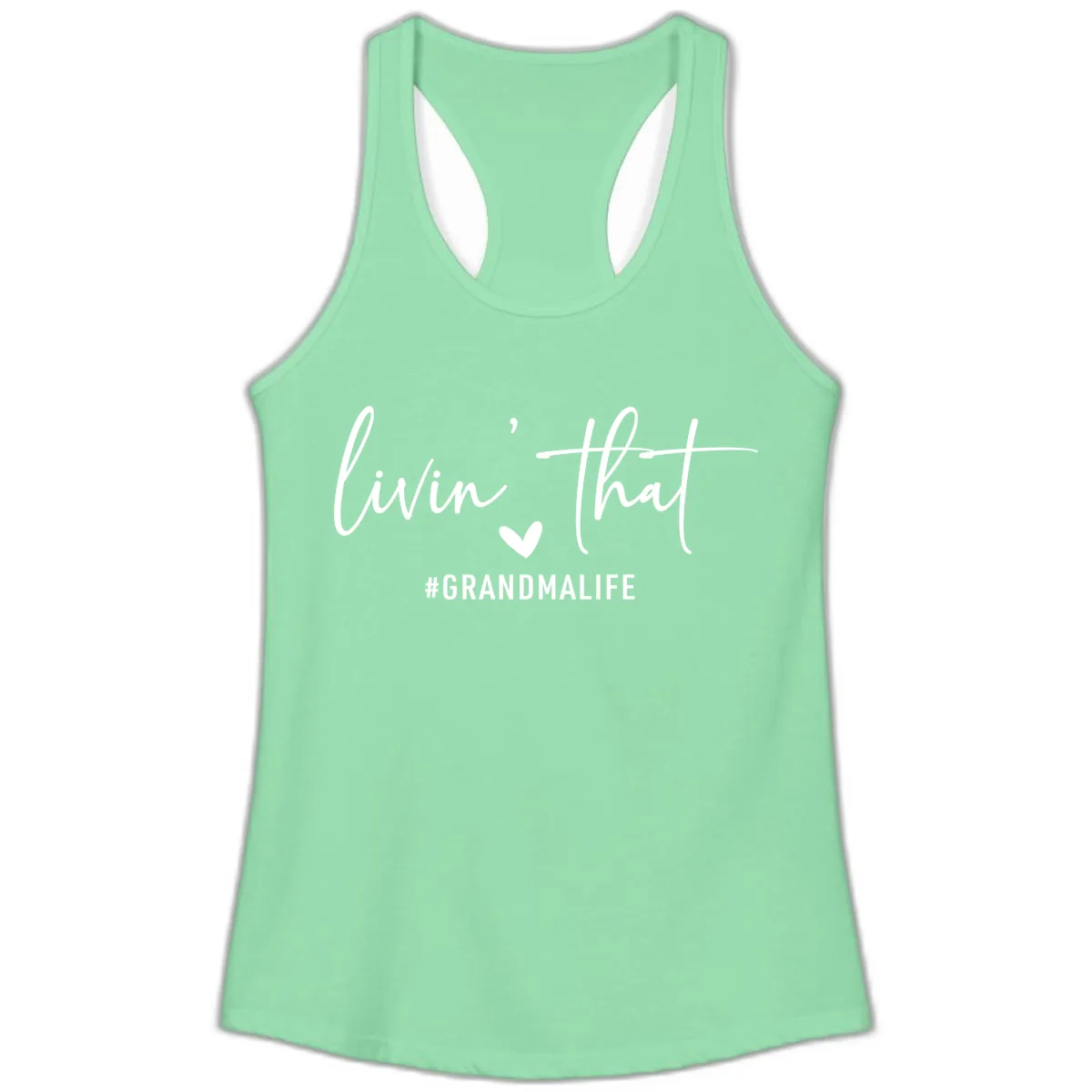 Livin' That Grandma Life Ladies Tank in Solid Mint
