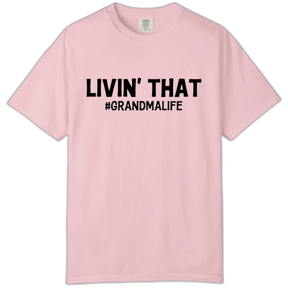 Livin' That Grandma Life Typography Comfort Color in Blossom