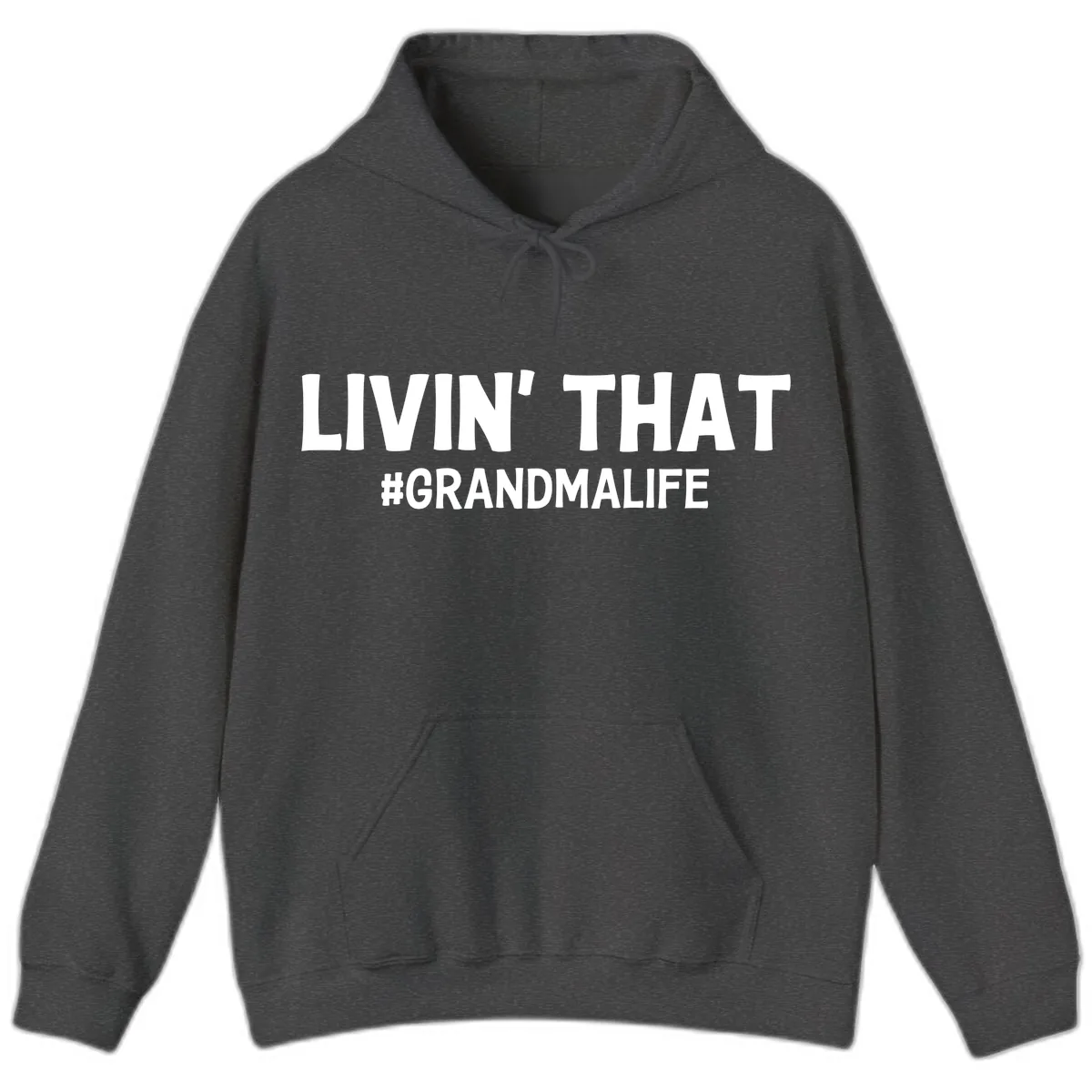 Livin' That Grandma Life Typography Hoodie in Dark Heather
