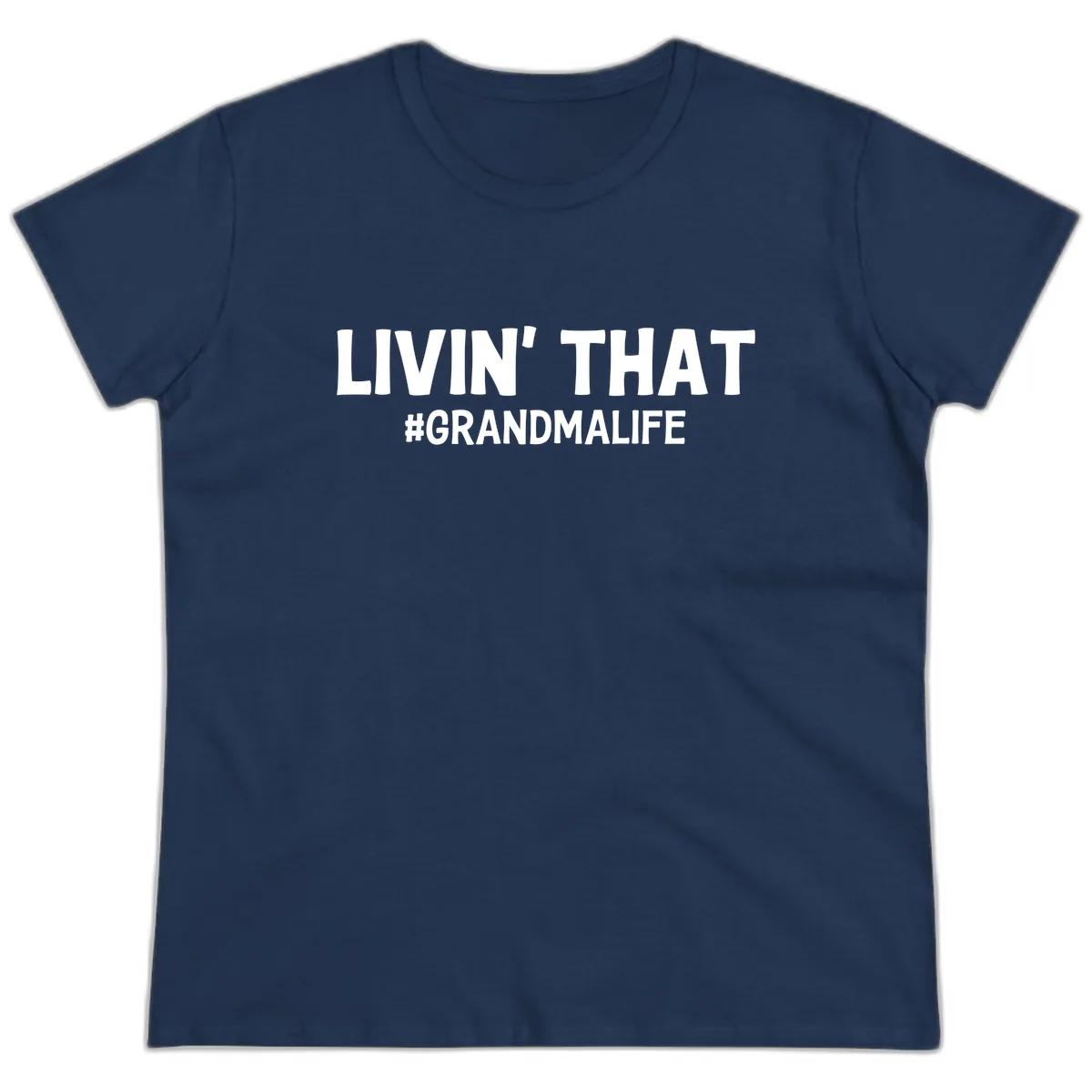 Livin' That Grandma Life Typography Ladies Tee in Navy