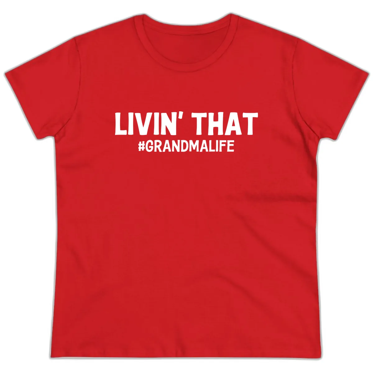 Livin' That Grandma Life Typography Ladies Tee in Red