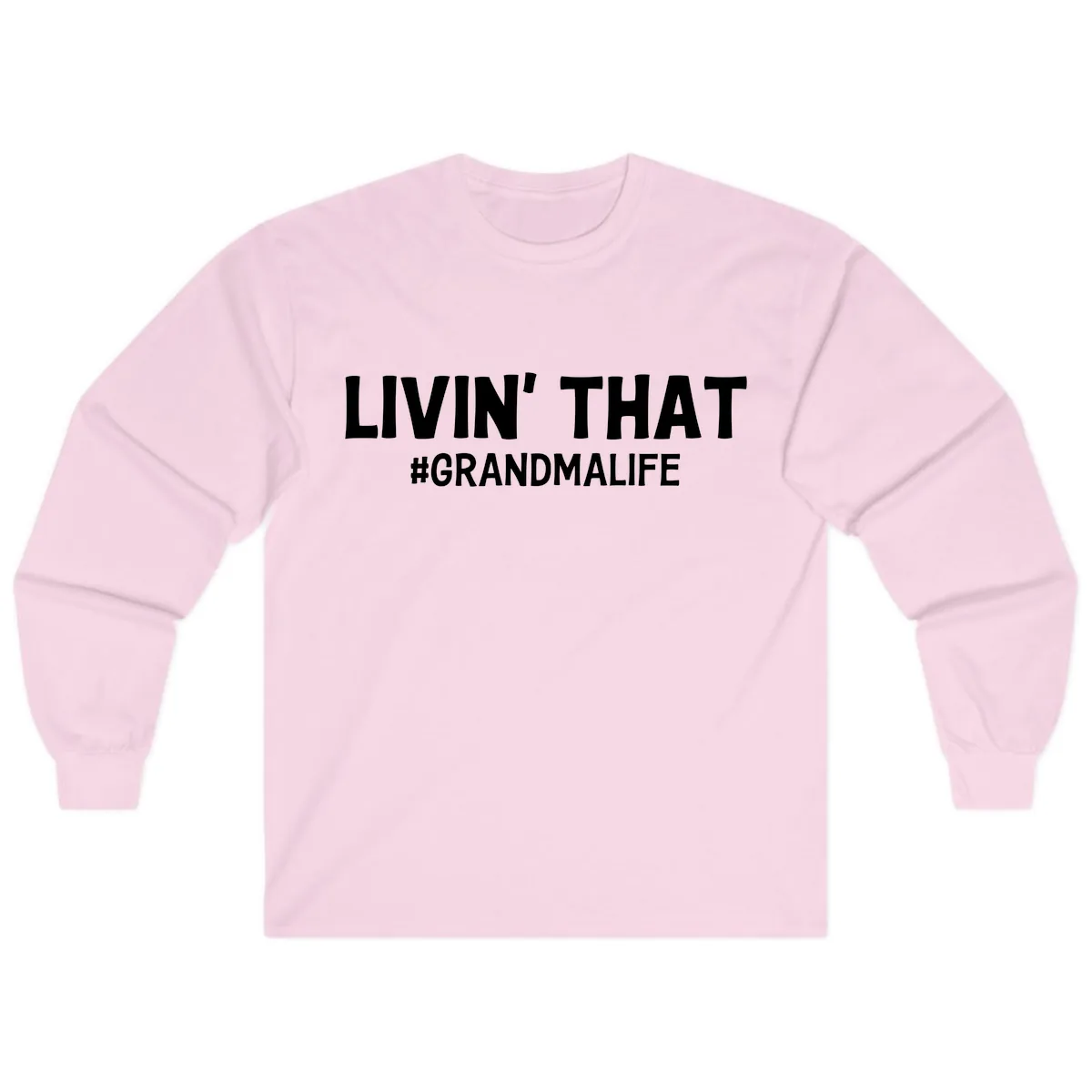 Livin' That Grandma Life Typography Long Sleeve in Light Pink