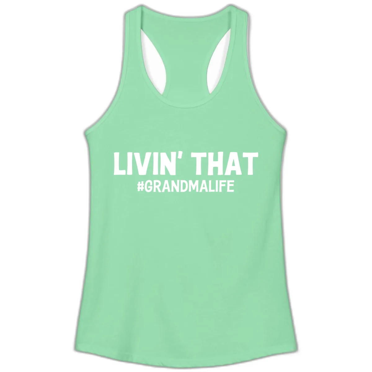 Livin' That Grandma Life Typography Ladies Tank in Solid Mint
