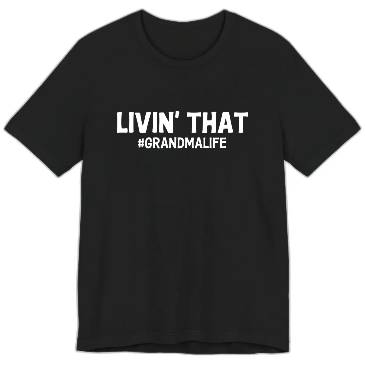 Livin' That Grandma Life Typography Premium T-Shirt in Black