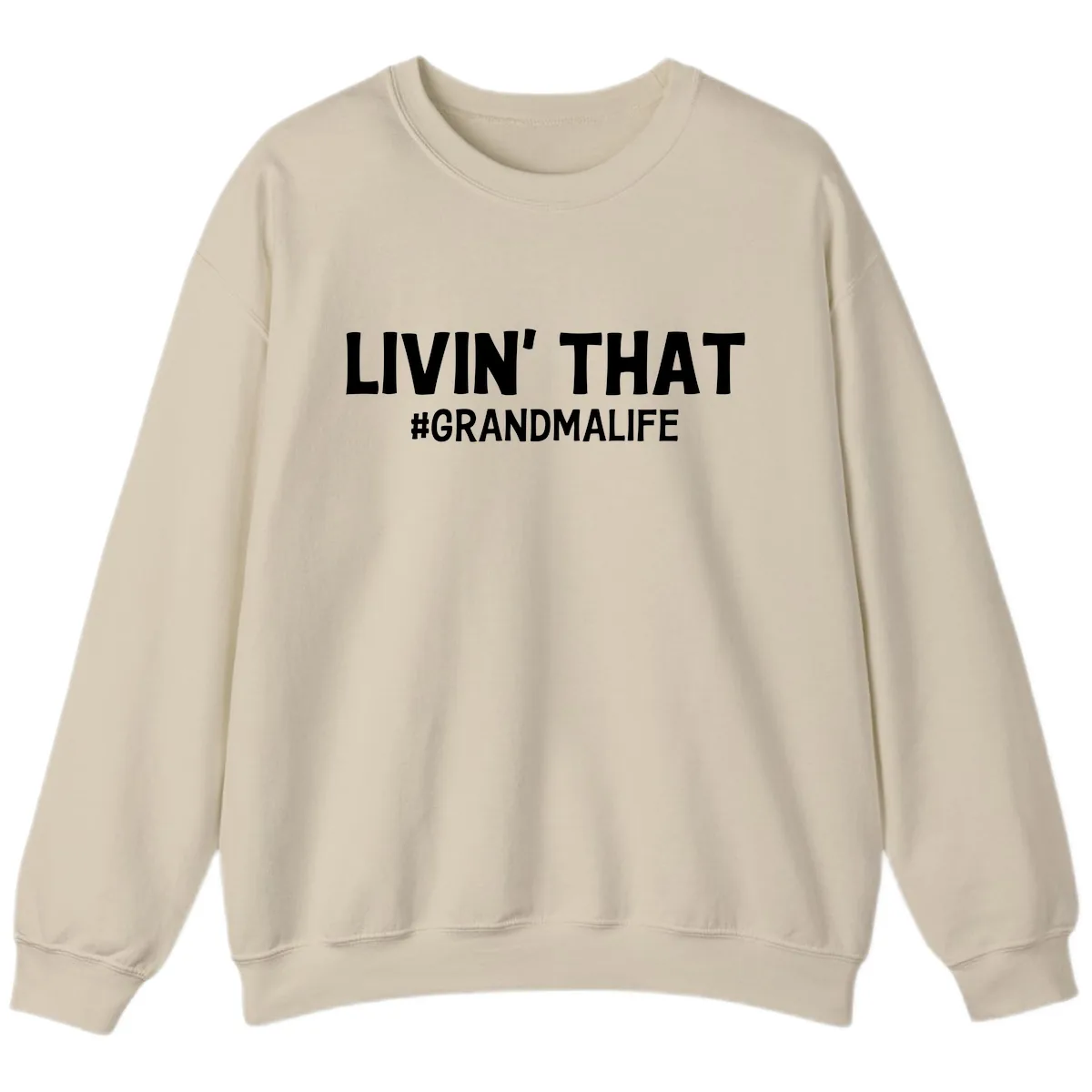 Livin' That Grandma Life Typography Sweatshirt in Sand
