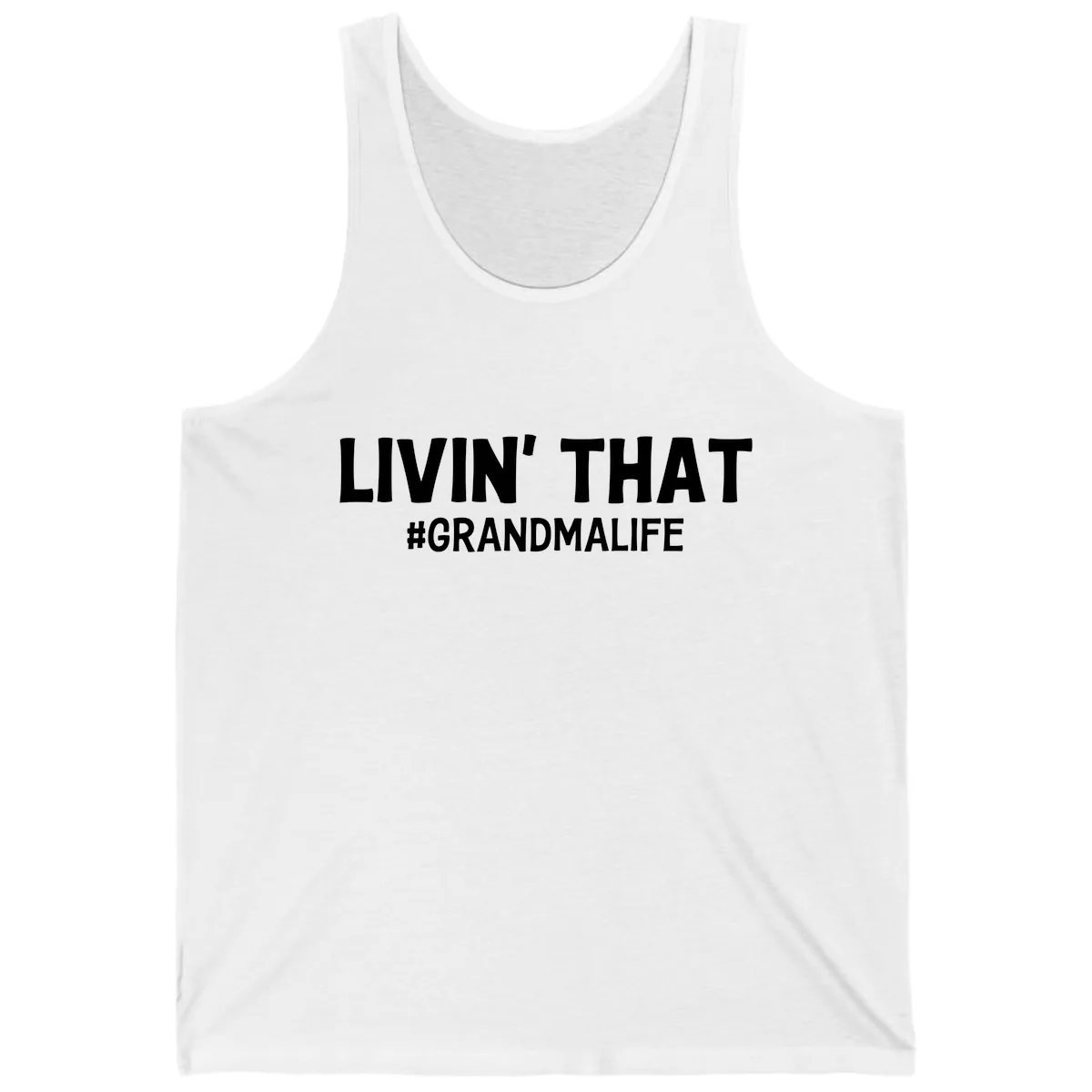 Livin' That Grandma Life Typography Tank in White