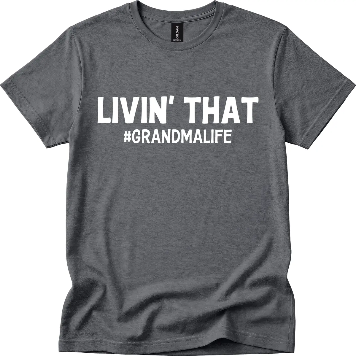 Livin' That Grandma Life Typography T-Shirt in Dark Heather