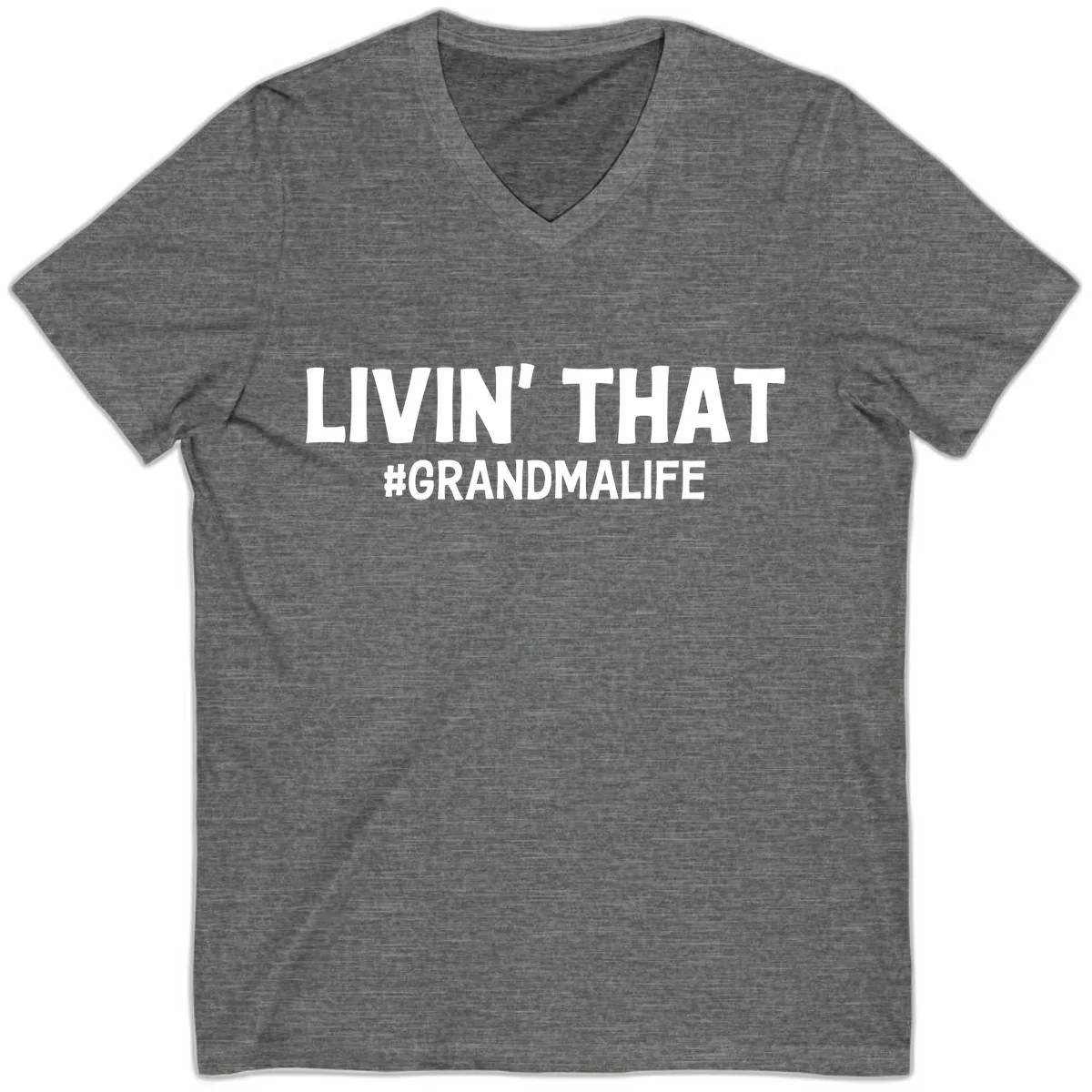 Livin' That Grandma Life Typography V-Neck in Deep Heather