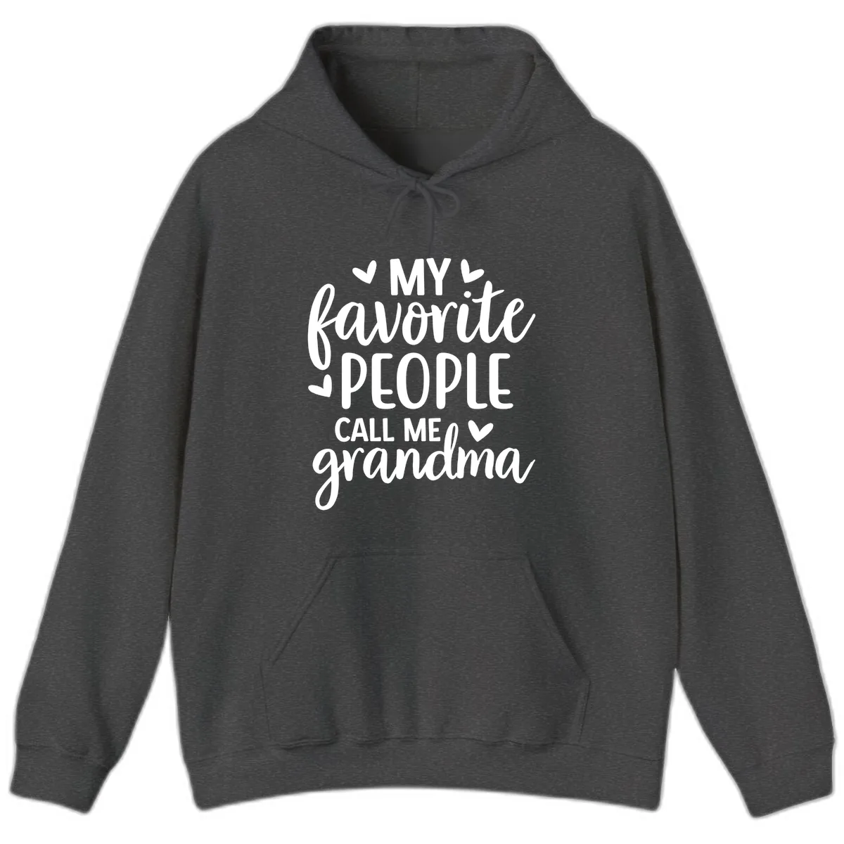 My Favorite People Call Me Grandma Hoodie in Dark Heather