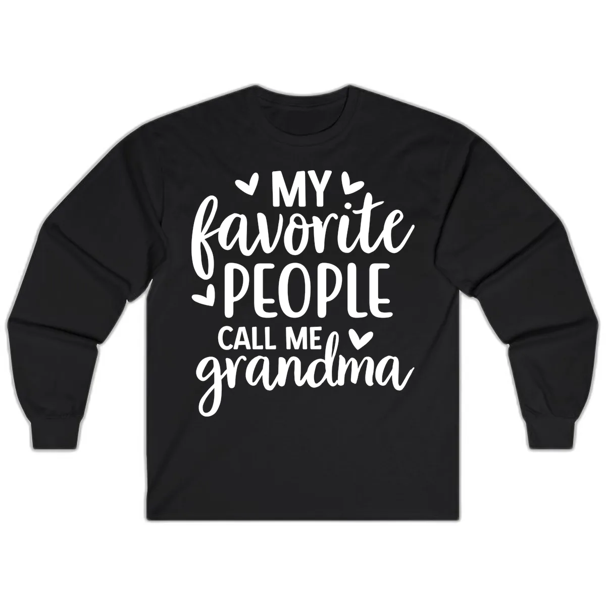My Favorite People Call Me Grandma Long Sleeve in Black