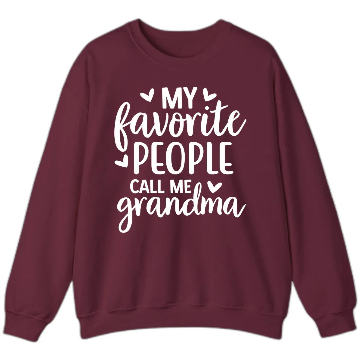My Favorite People Call Me Grandma Sweatshirt in Maroon
