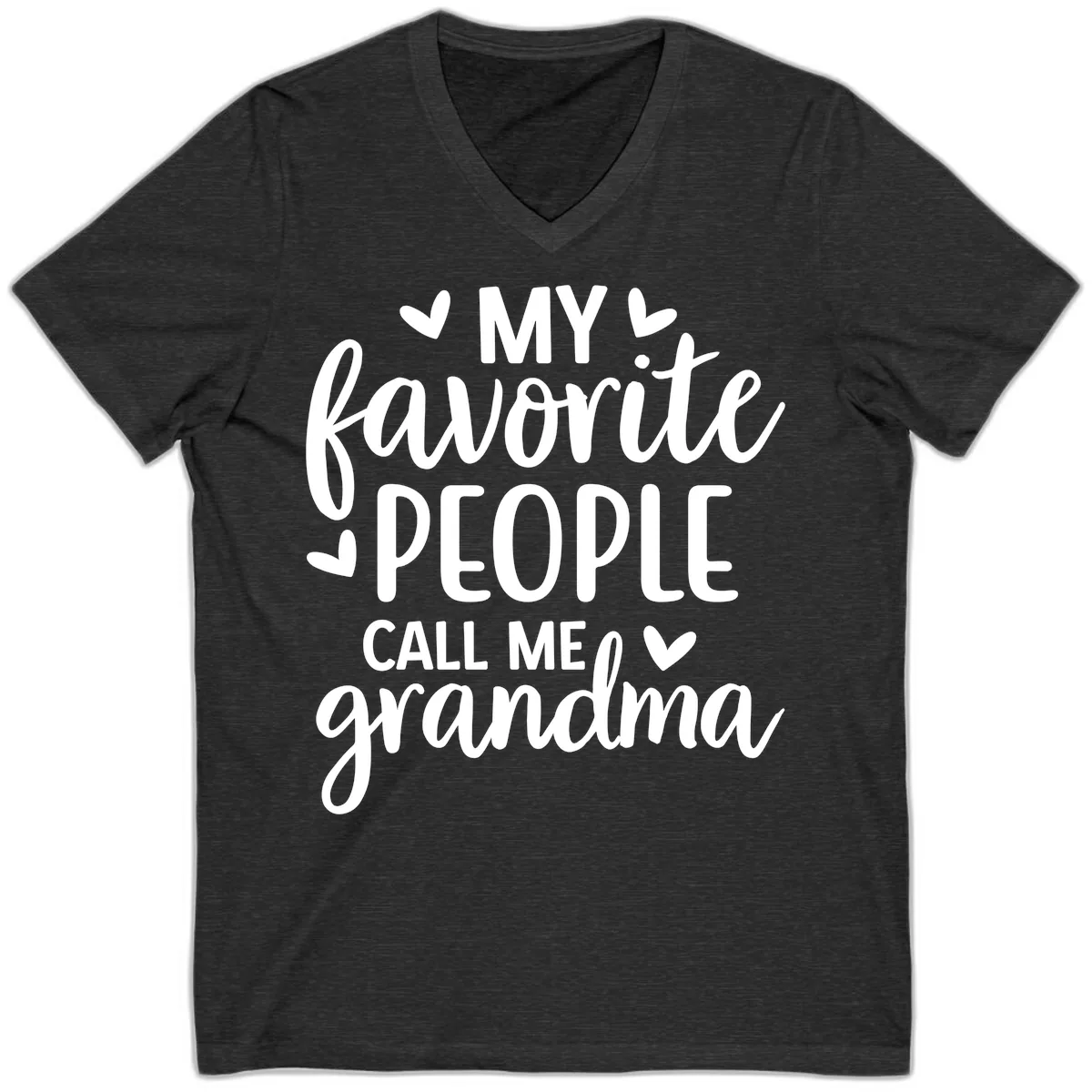 My Favorite People Call Me Grandma V-Neck in Dark Grey Heather