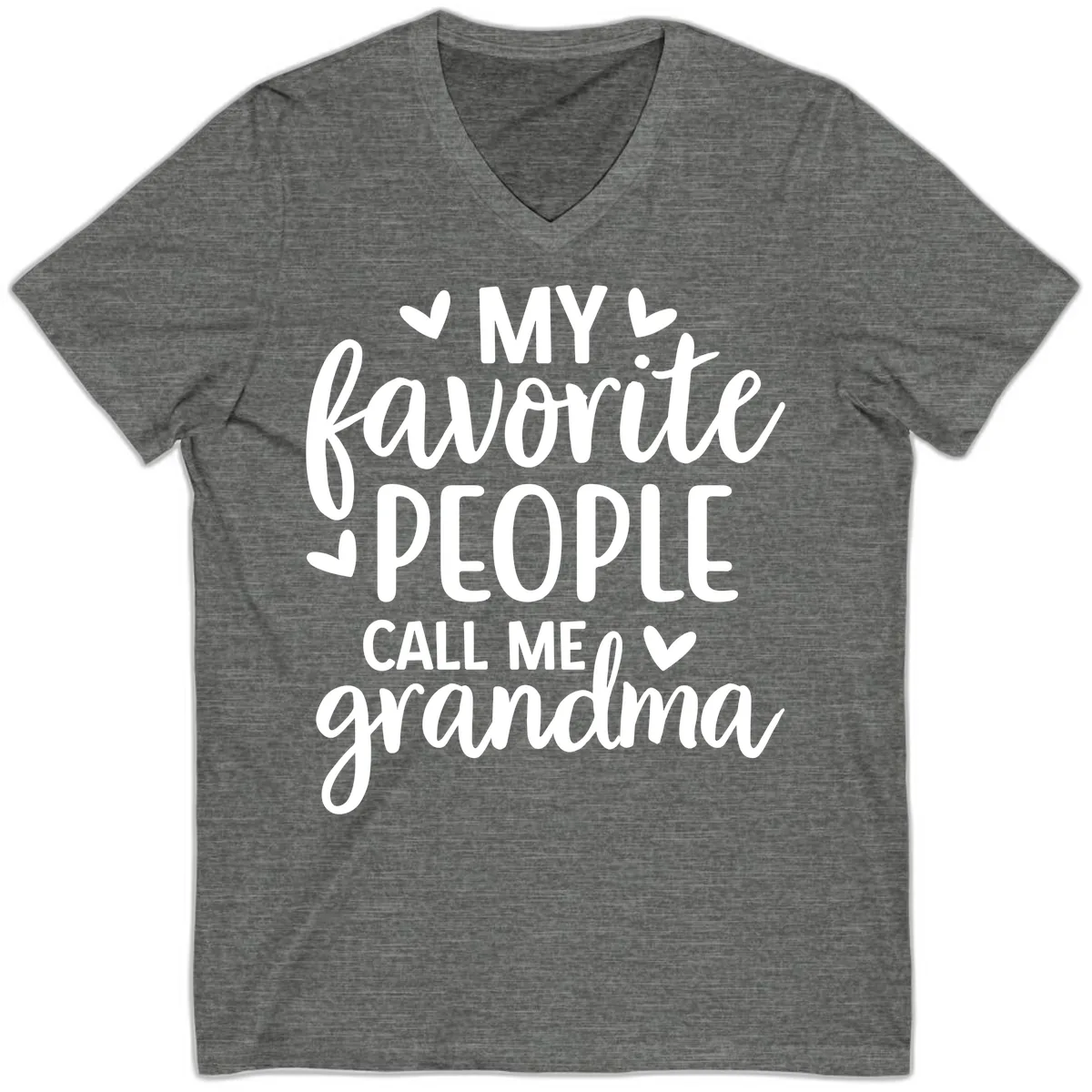 My Favorite People Call Me Grandma V-Neck in Deep Heather