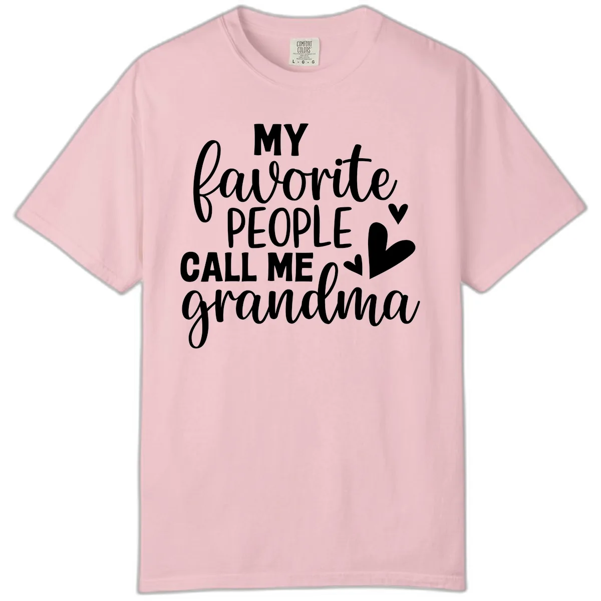 My Favorite People Call Me Grandma Comfort Color in Blossom