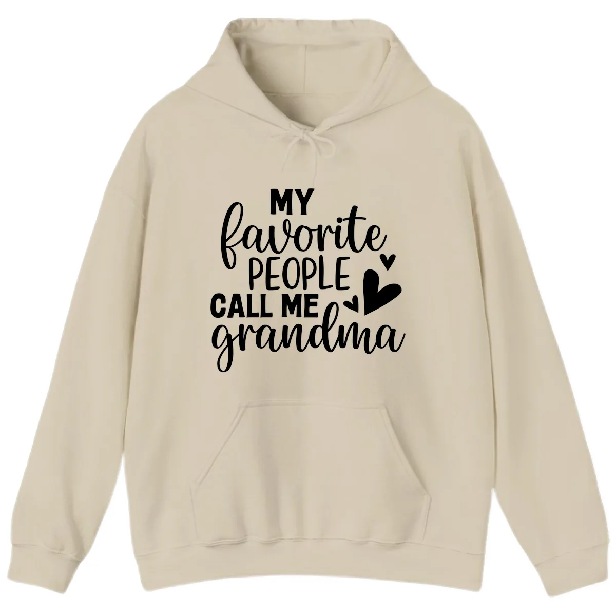 My Favorite People Call Me Grandma Hoodie in Sand