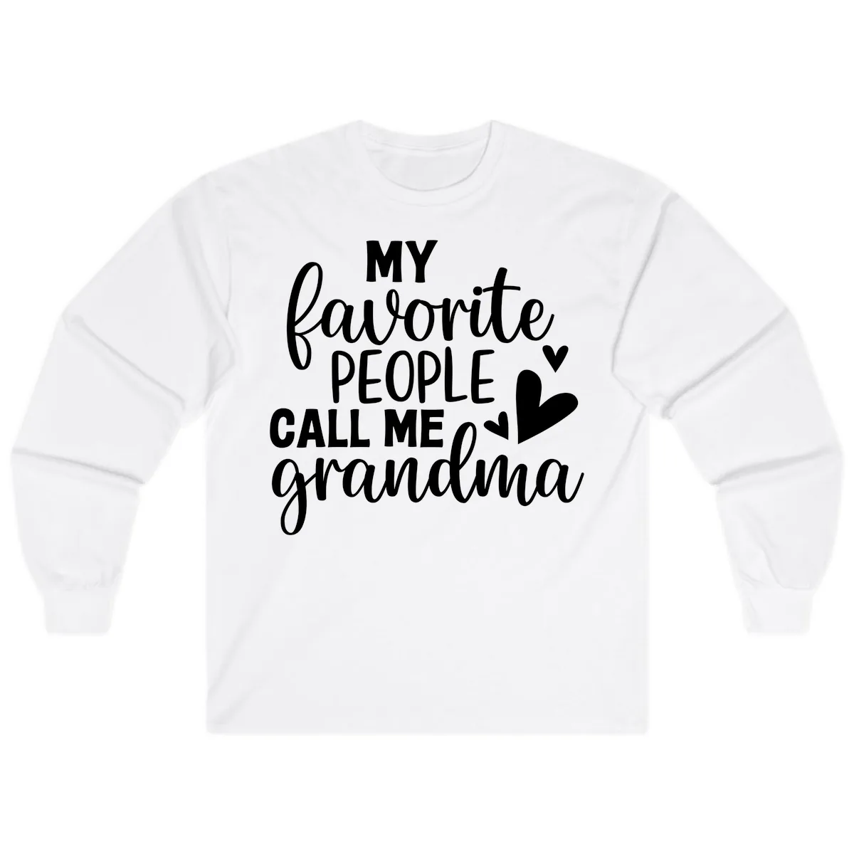 My Favorite People Call Me Grandma Long Sleeve in White