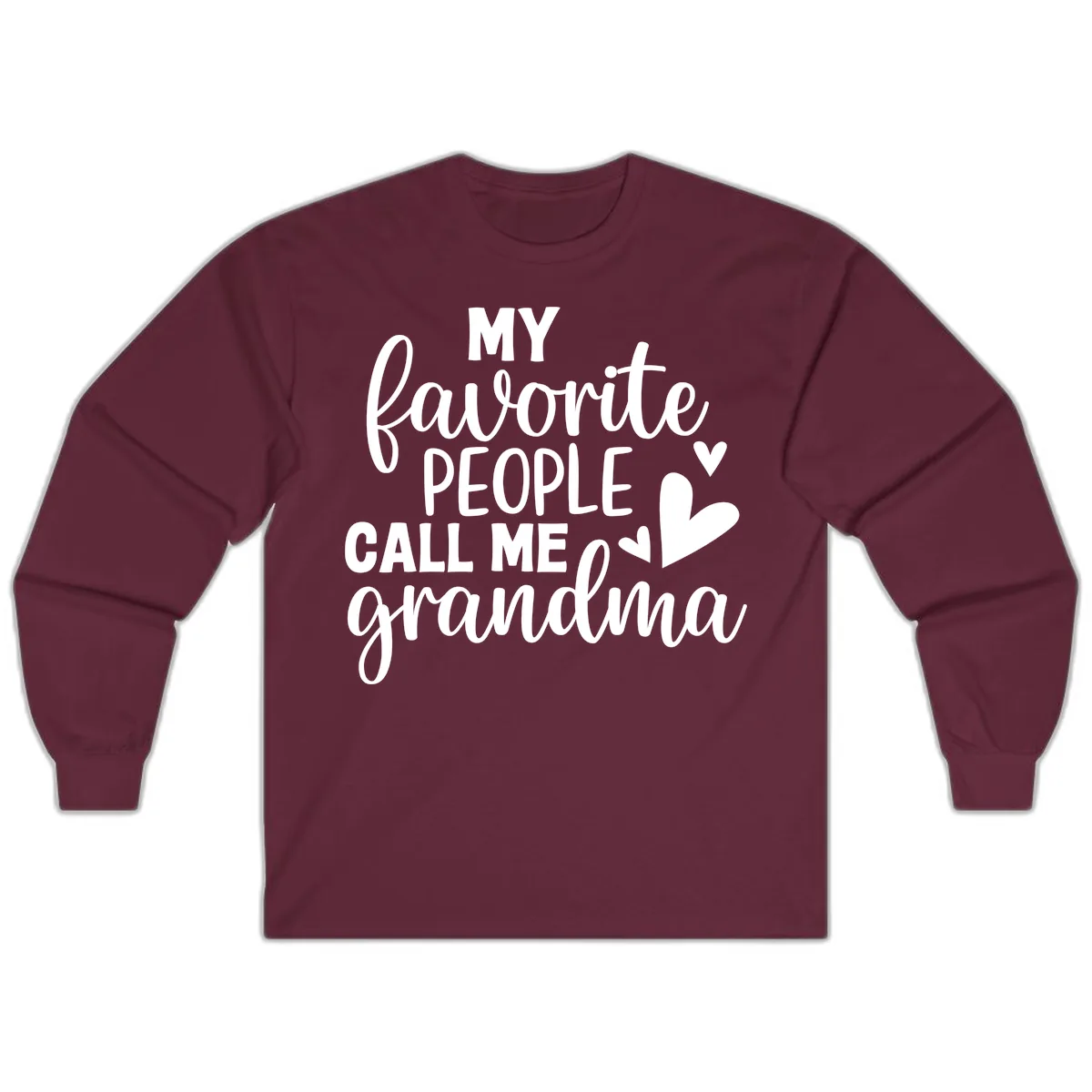 My Favorite People Call Me Grandma Long Sleeve in Maroon