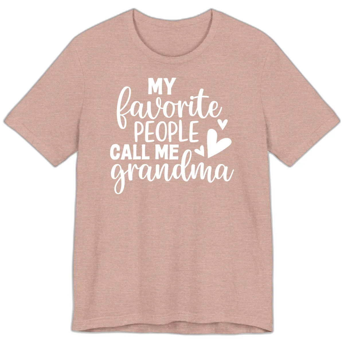 My Favorite People Call Me Grandma Premium T-Shirt in Heather Prism Peach