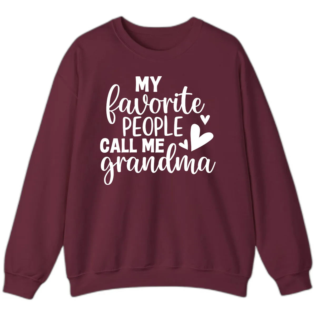 My Favorite People Call Me Grandma Sweatshirt in Maroon