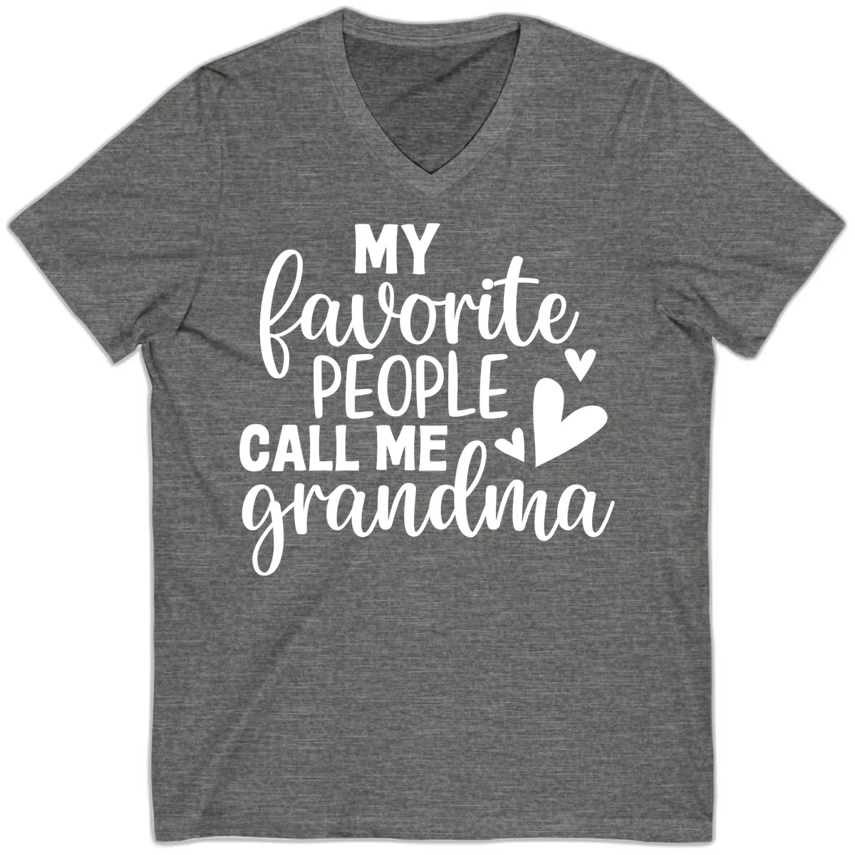 My Favorite People Call Me Grandma V-Neck in Deep Heather