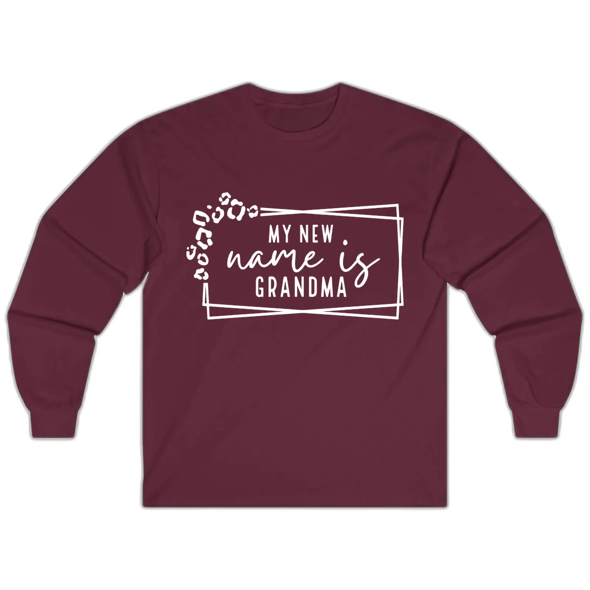 My New Name Is Grandma Leopard Long Sleeve in Maroon