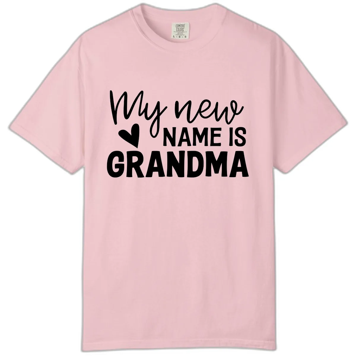 My New Name Is Grandma Shirt Comfort Color in Blossom