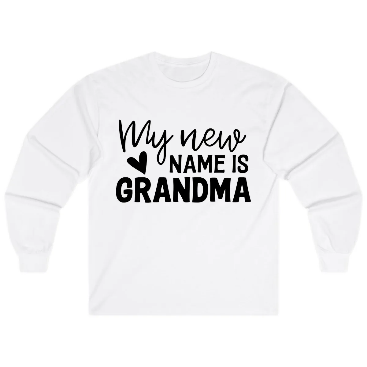 My New Name Is Grandma Shirt Long Sleeve in White