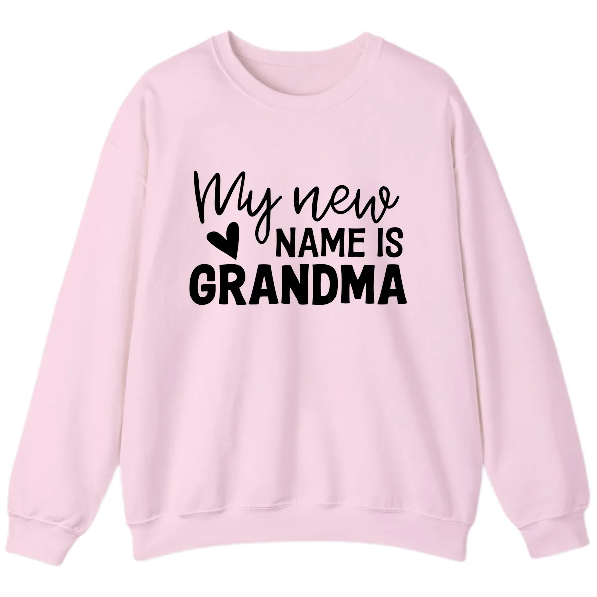 My New Name Is Grandma Shirt Sweatshirt in Light Pink
