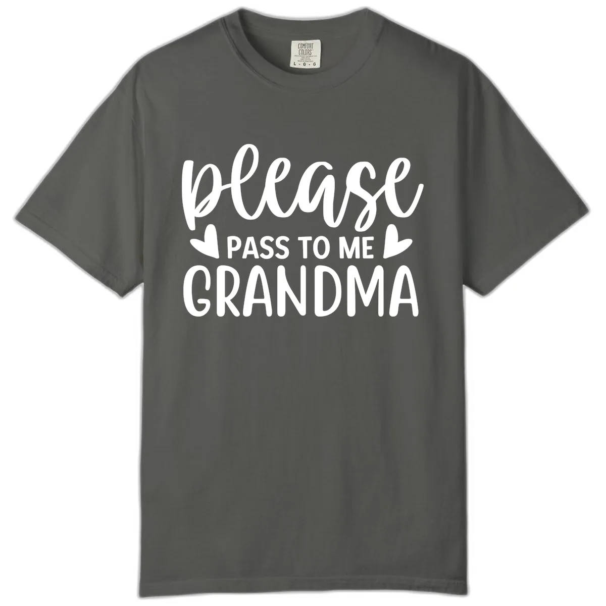 Please Pass To Me Grandma Comfort Color in Pepper
