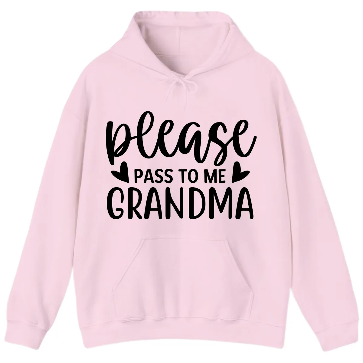 Please Pass To Me Grandma Hoodie in Light Pink