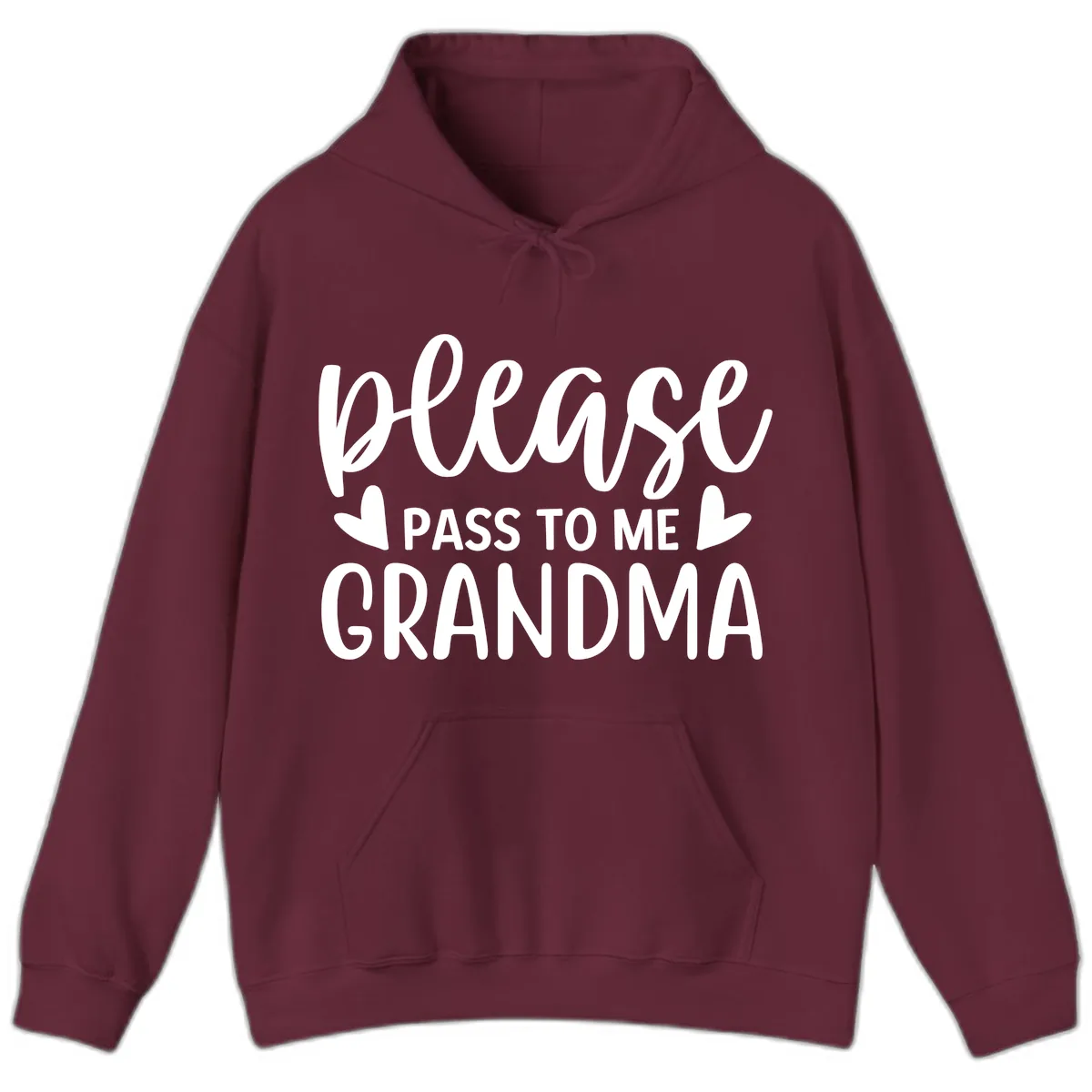 Please Pass To Me Grandma Hoodie in Maroon