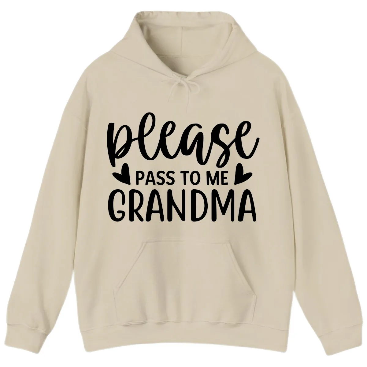 Please Pass To Me Grandma Hoodie in Sand