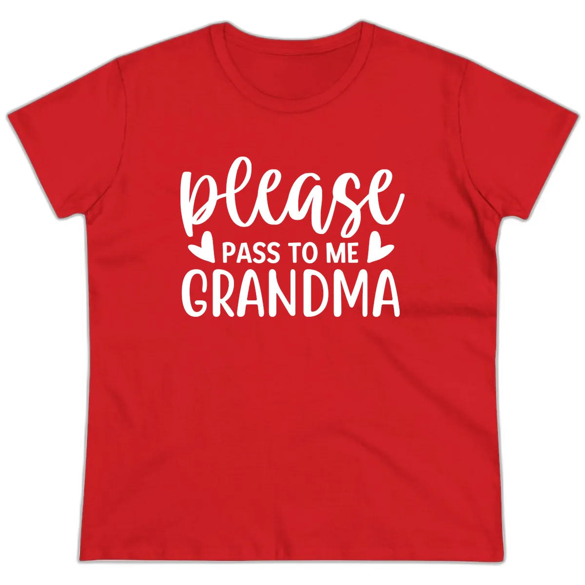 Please Pass To Me Grandma Ladies Tee in Red