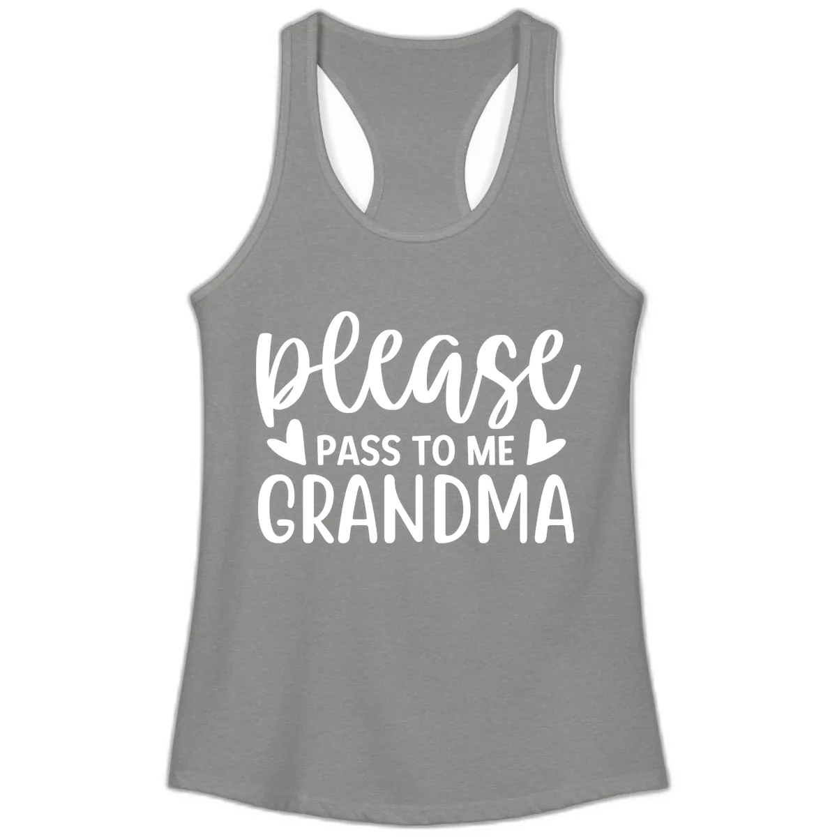Please Pass To Me Grandma Ladies Tank in Heather Grey