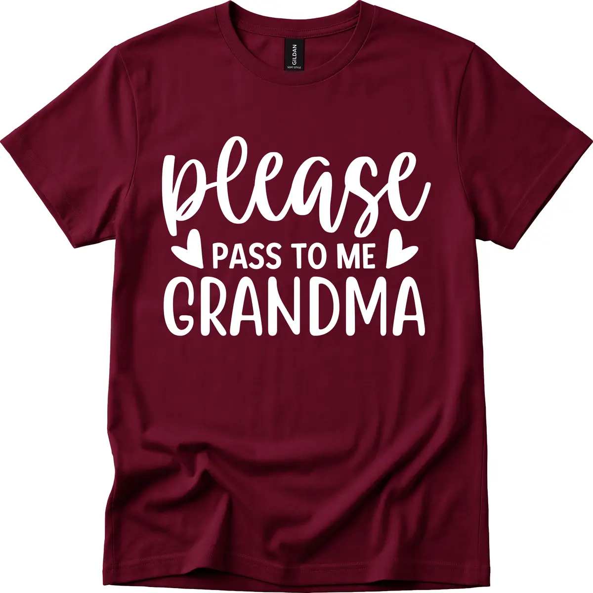 Please Pass To Me Grandma T-Shirt in Maroon