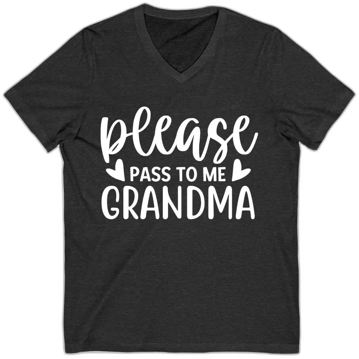 Please Pass To Me Grandma V-Neck in Dark Grey Heather