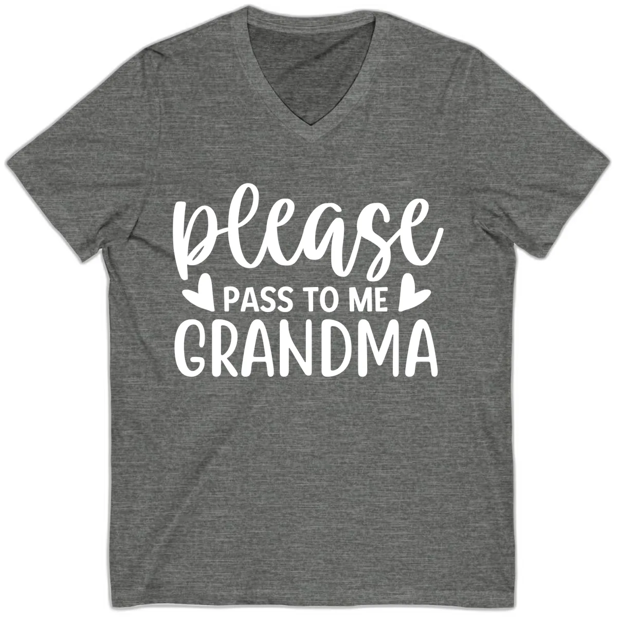 Please Pass To Me Grandma V-Neck in Deep Heather