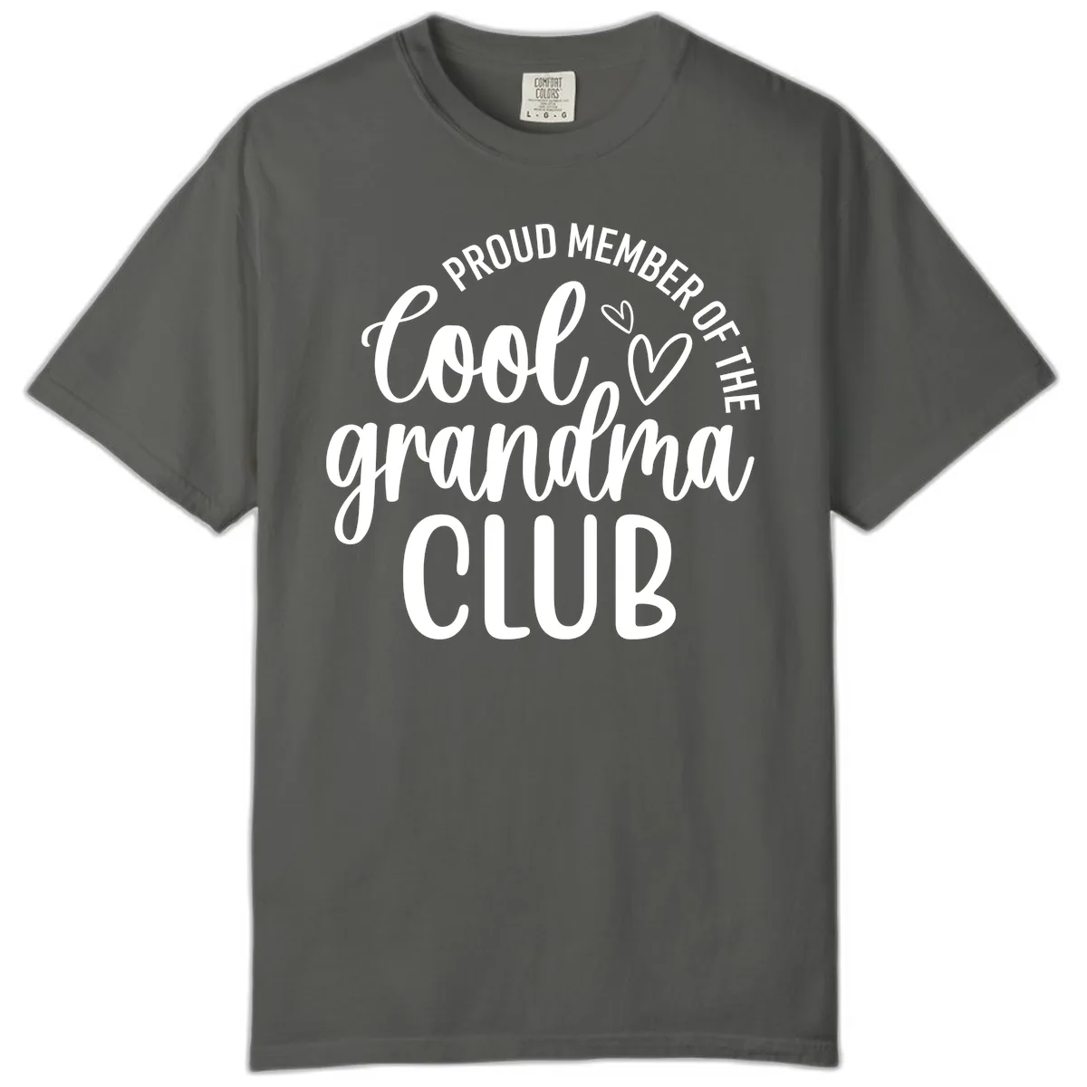 Proud Member Of The Cool Grandma Club Comfort Color in Pepper