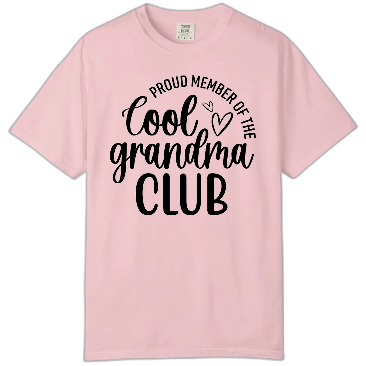 Proud Member Of The Cool Grandma Club Comfort Color in Blossom