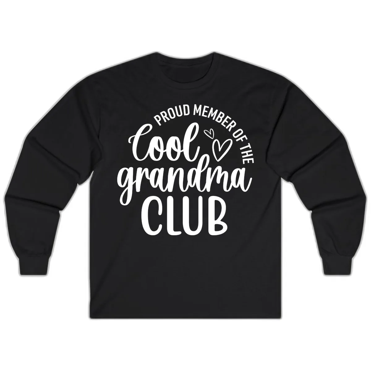 Proud Member Of The Cool Grandma Club Long Sleeve in Black