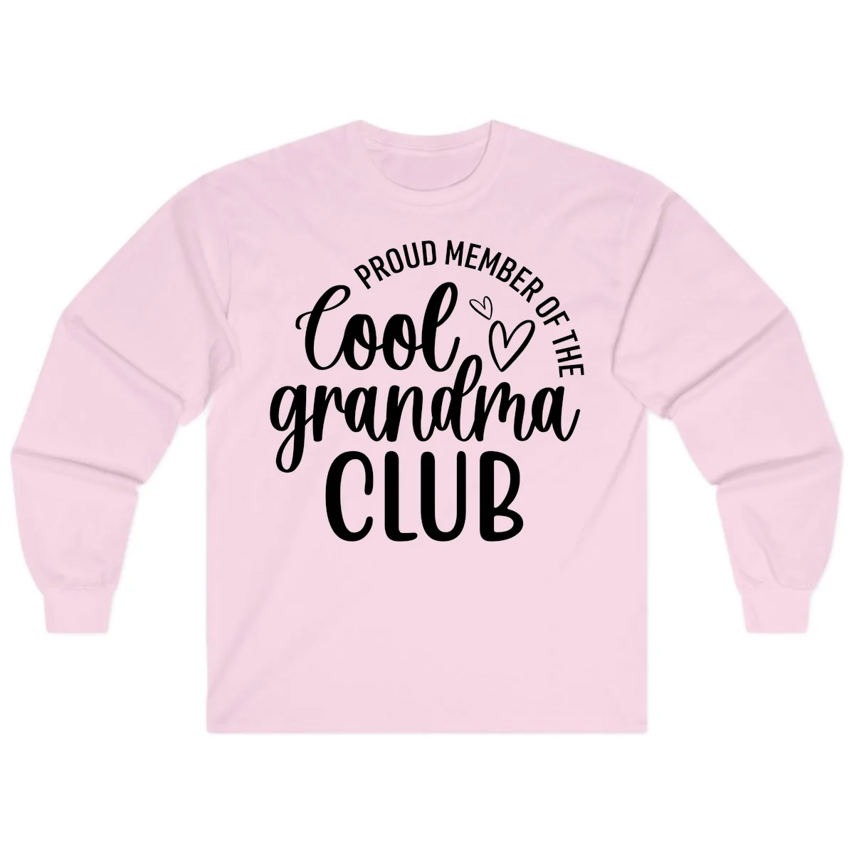 Proud Member Of The Cool Grandma Club Long Sleeve in Light Pink