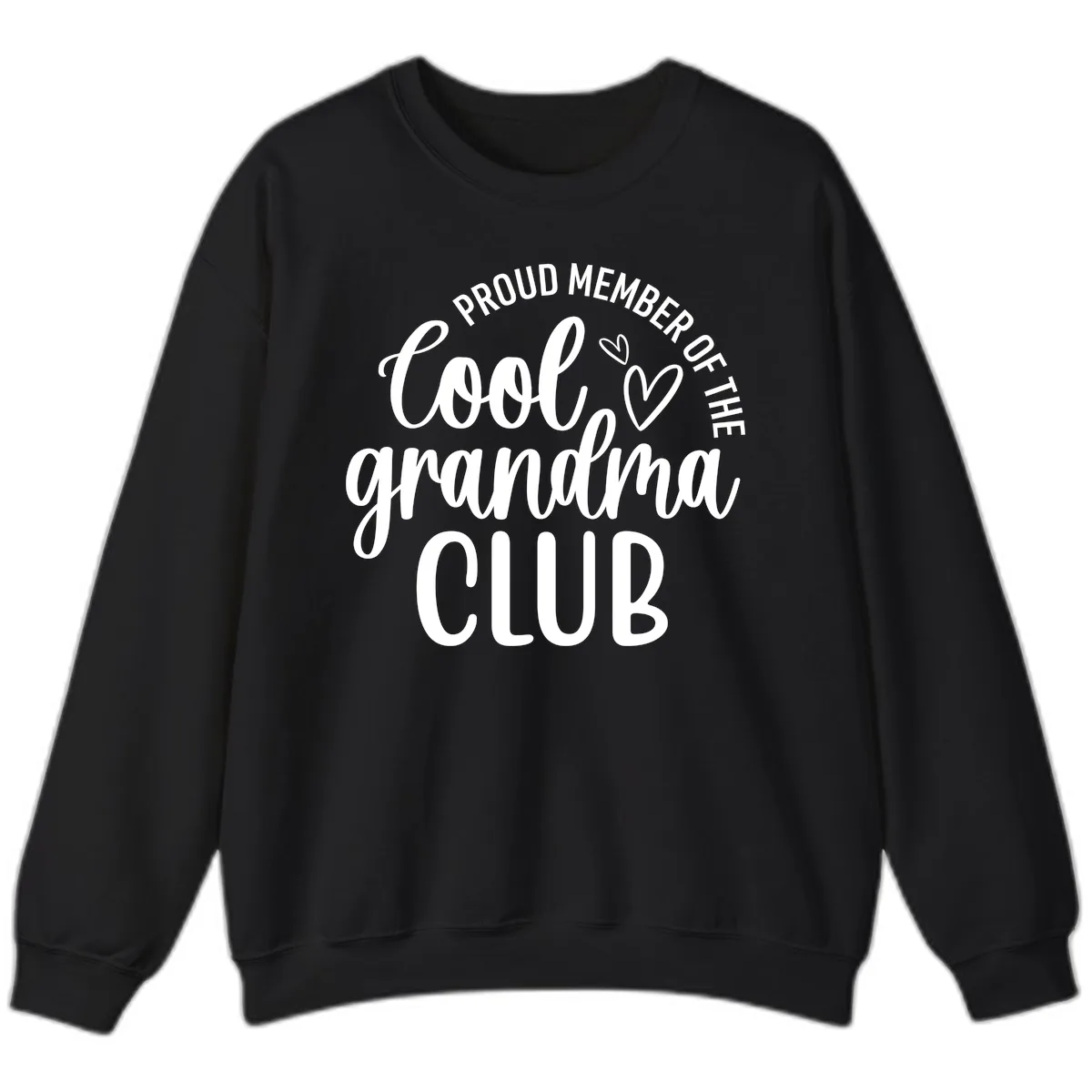 Proud Member Of The Cool Grandma Club Sweatshirt in Black