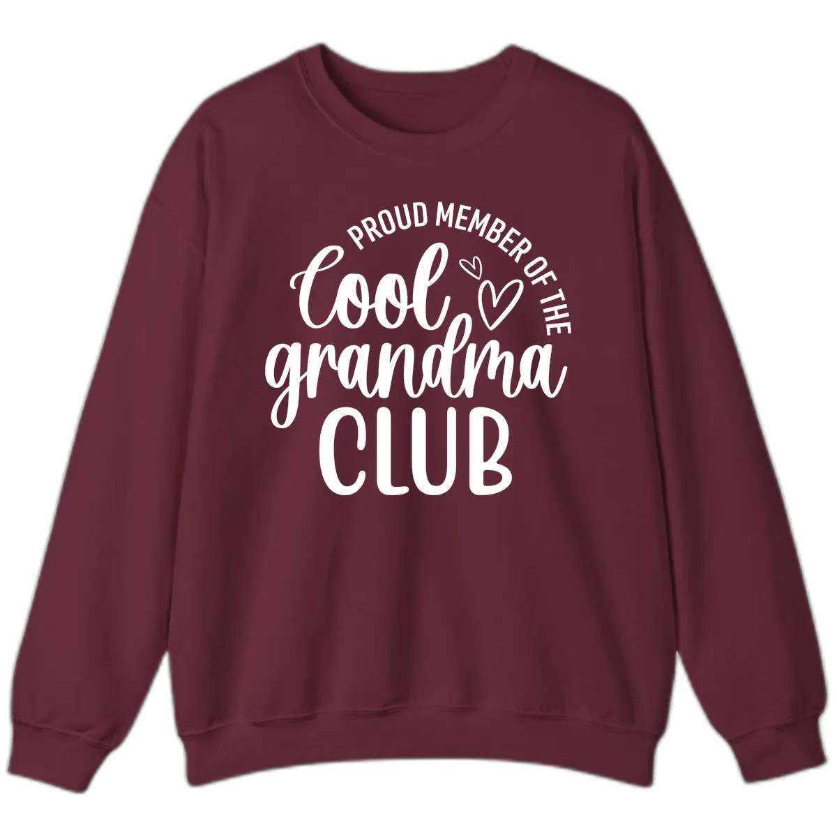 Proud Member Of The Cool Grandma Club Sweatshirt in Maroon