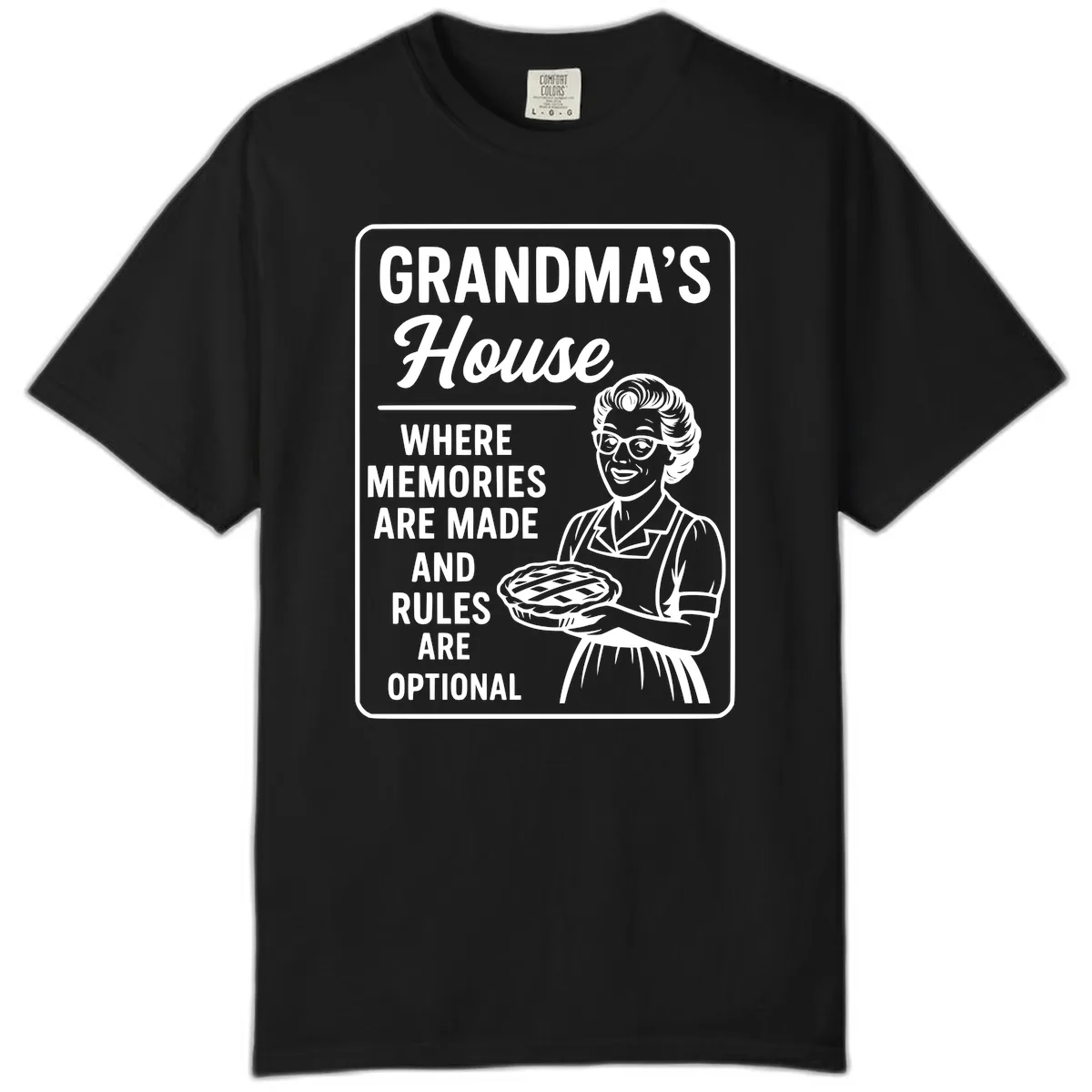 Grandma's House Rules Are Optional Comfort Color in Black