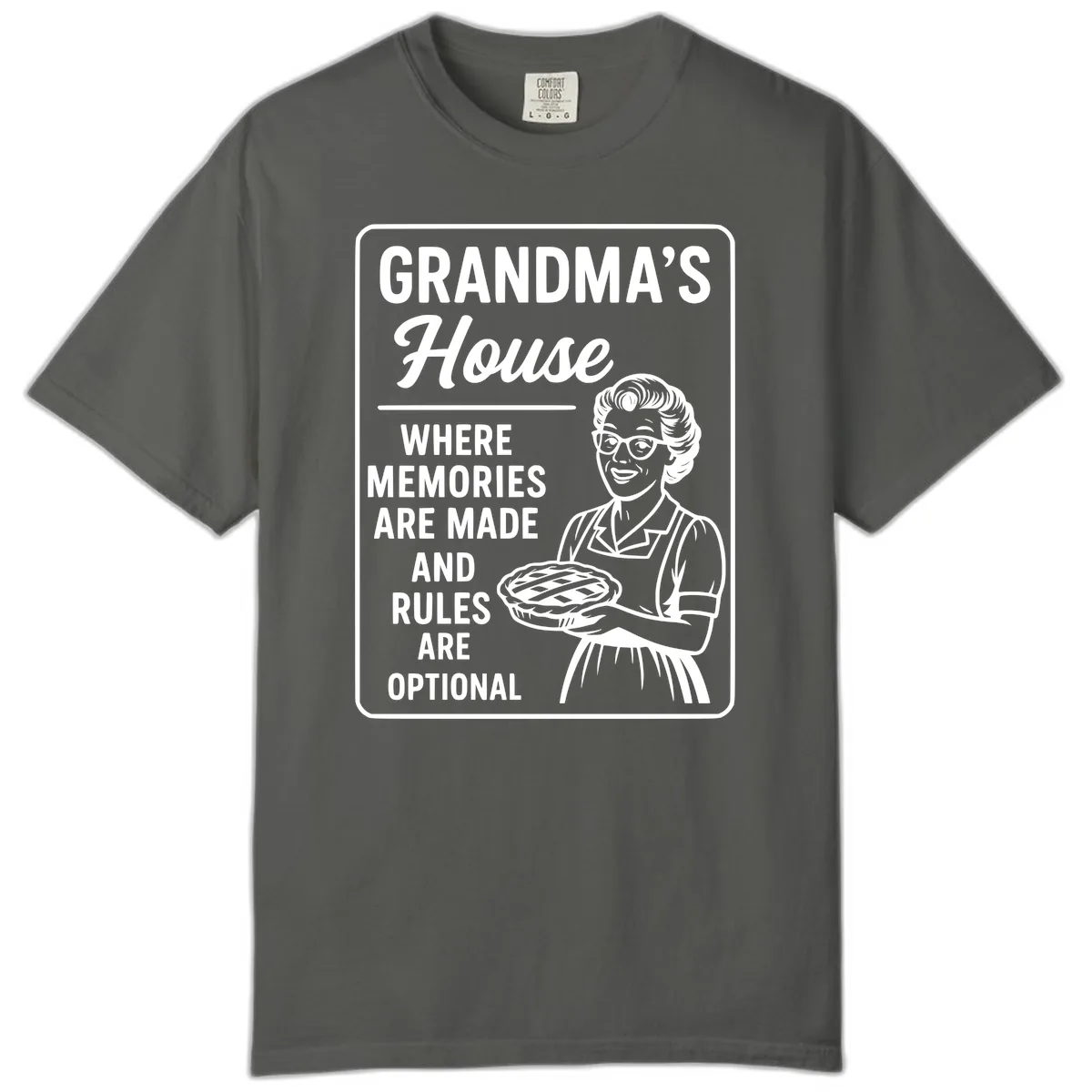 Grandma's House Rules Are Optional Comfort Color in Pepper